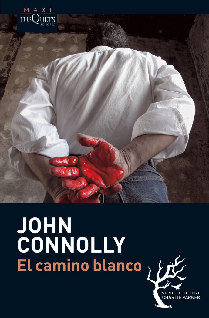 El camino blanco, de Connolly, John | portada del libro