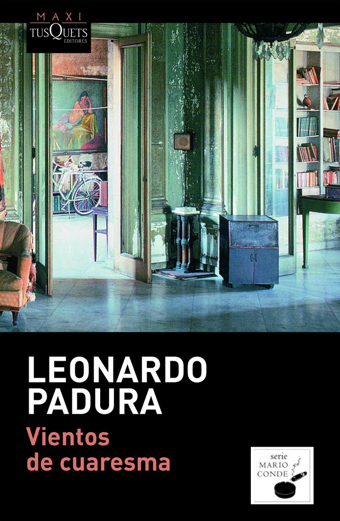 Vientos de cuaresma, de Padura, Leonardo | portada del libro