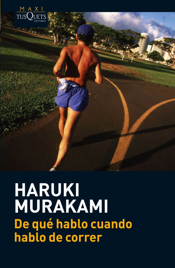 De qué hablo cuando hablo de correr, de Murakami, Haruki | portada del libro