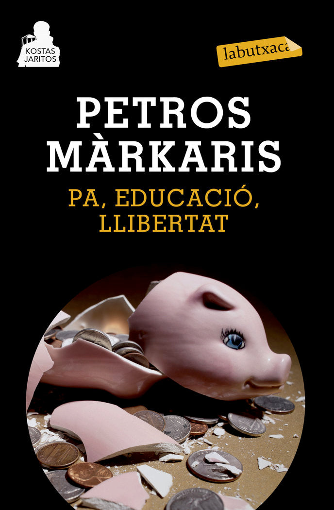 Pa, educació, llibertat, de Márkaris | portada del libro