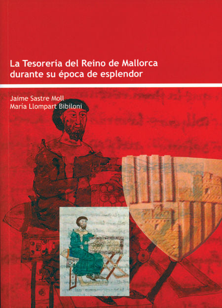 La tesorería del Reino de Mallorca durante su época de esplendor, de Sastre Moll | portada del libro