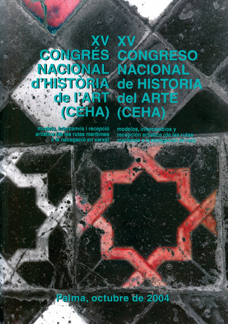 XV CONGRES NACIONAL D'HISTORIA DE L'ART. MODELS, INTERCANVIS, de AA.VV. | portada del libro