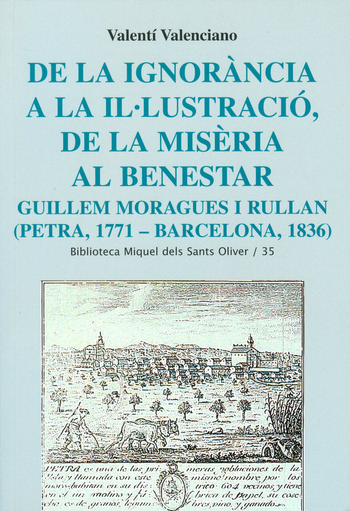 De la ignorància a la Il·lustració, de la misèria al benestar. Guillem Moragues i Rullan, de Valenciano, Valentí | portada de