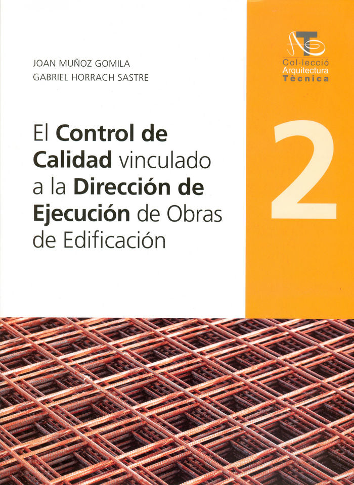El Control de Calidad vinculado a la Dirección de Ejecución de Obras de Edificación, de Muñoz Gomila | portada del libro