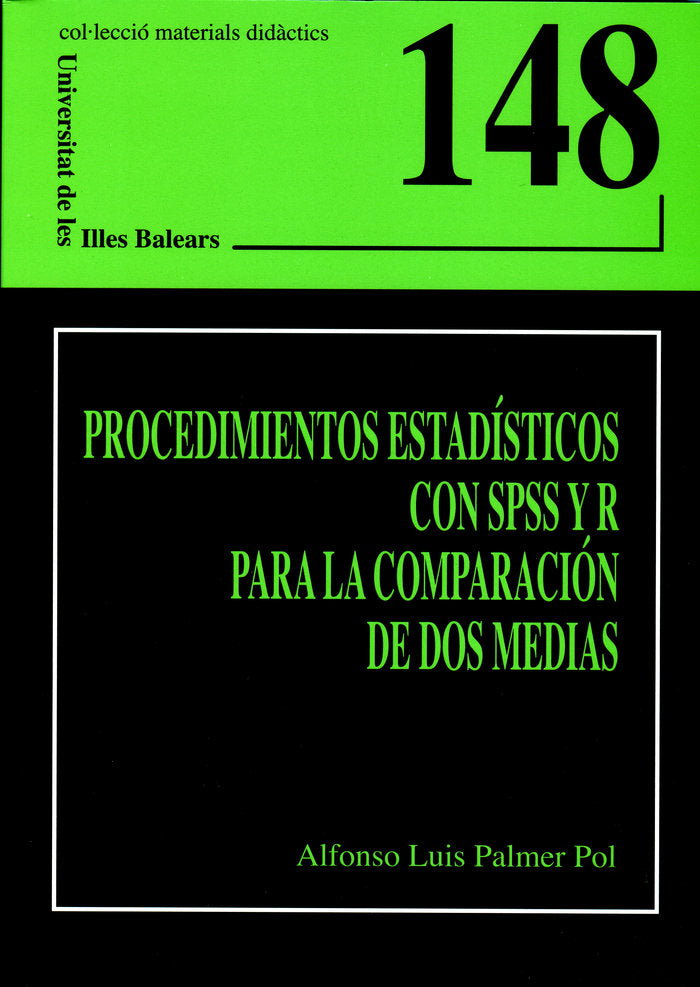 Procedimientos estadísticos con SPSS y R para la comparación de dos medias, de Palmer Pol | portada del libro