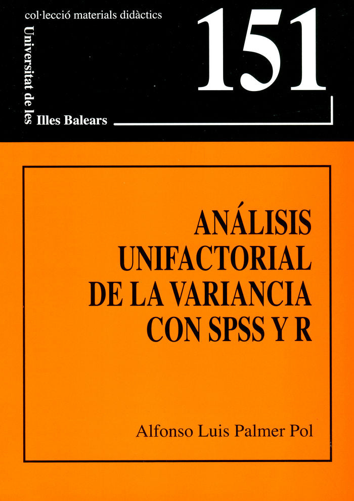 ANALISIS UNIFACTORIAL DE LA VARIANCIA CON SPSS Y R, de PALMER POL | portada del libro