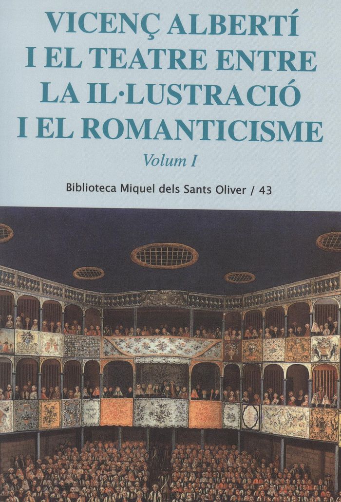 VICENÇ ALBERTI I EL TEATRE ENTRE LA ILÚLUSTRACIO I EL ROMANT, de SALORD RIPOLL, JOSEFINA | portada del libro
