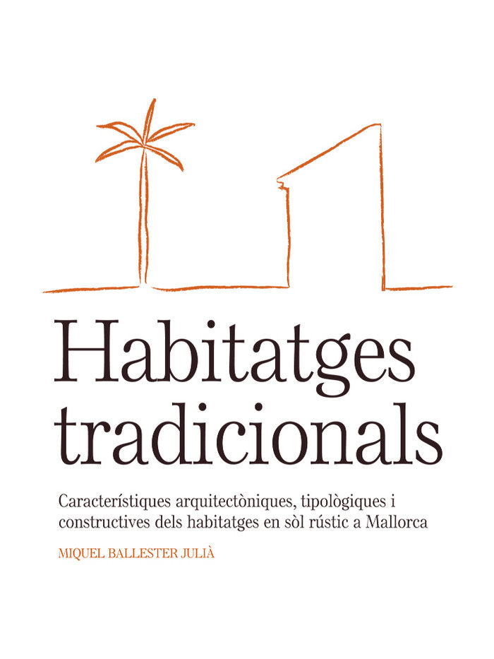 Habitatges tradicionals, de Ballester Julià, Miquel | portada del libro