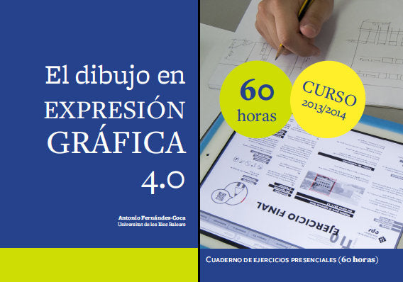 DIBUJO EN EXPRESION GRAFICA 4.0 (60H.), EL, de FERNANDEZ-COCA, ANTONIO | portada del libro
