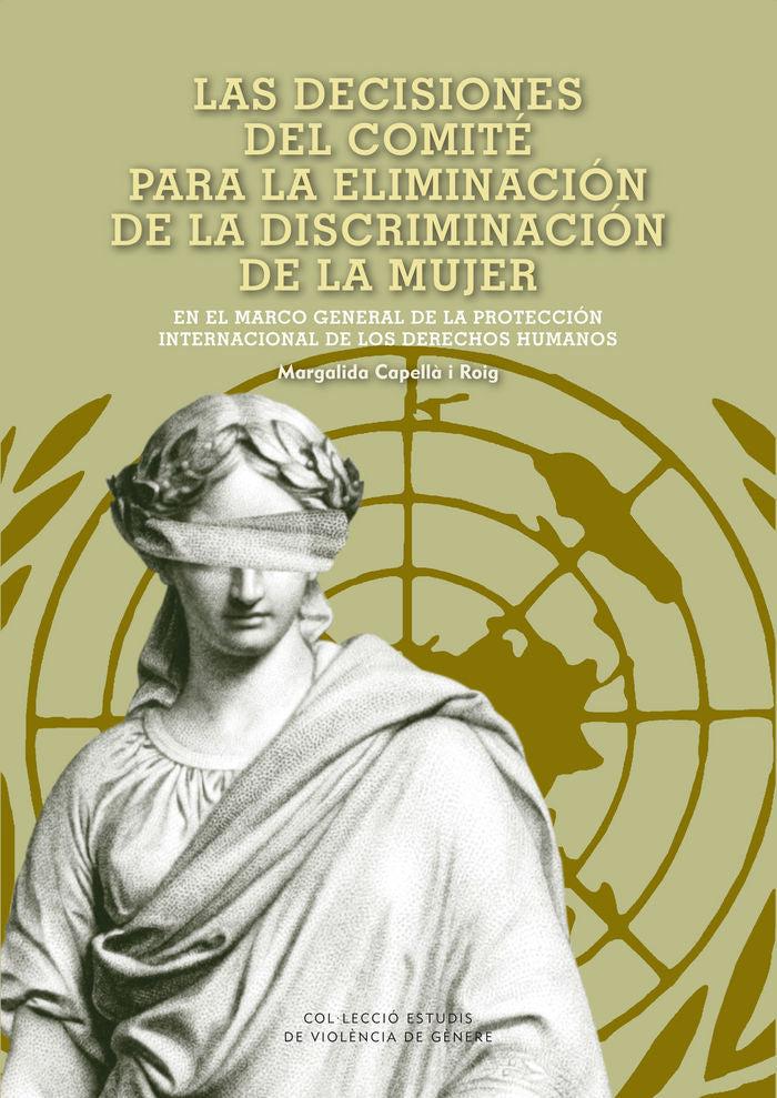 Las decisiones del comité para la eliminación de la discriminación de la mujer en el marco general d, de Capellà i Roig, Marg
