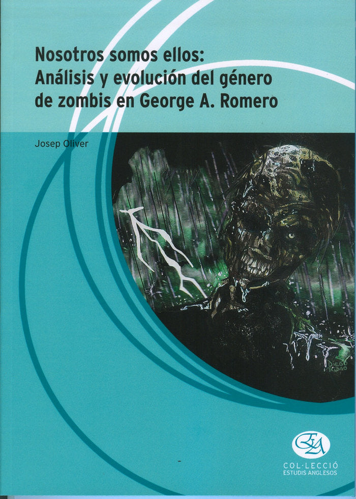 NOSOTROS SOMOS ELLOS: ANALISIS Y EVOLUCION DEL GENERO DE ZOMBIS EN GEORGE A. ROM, de OLIVER MARROIG, JOSEP | portada del libr