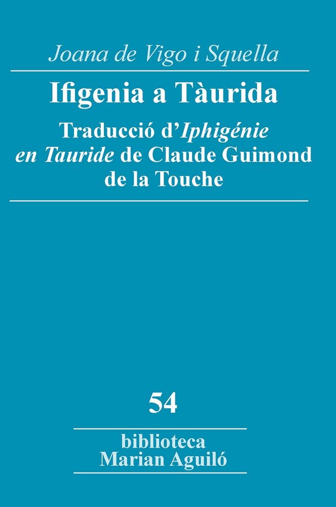 Ifigenia a Tàurida, de de Vigo Squella, Joana | portada del libro