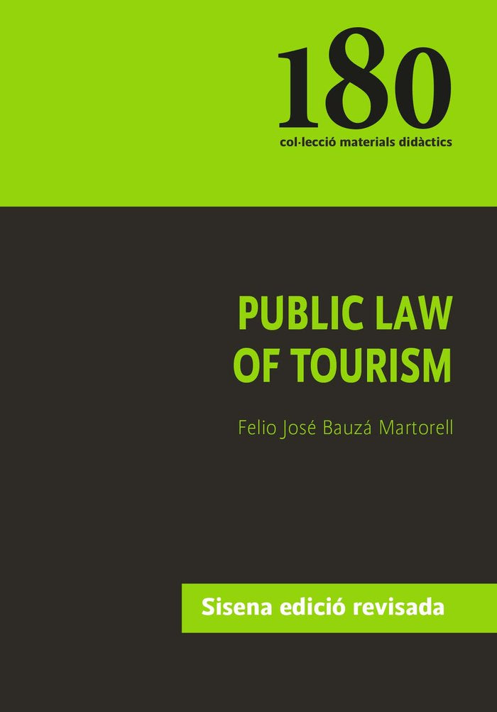 Public law of tourism, de BAUZ· MARTORELL, FELIO JOSE | portada del libro