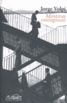 Mentiras contagiosas, de Volpi, Jorge | portada del libro