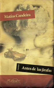 Antes de las jirafas, de Candeira, Matías | portada del libro