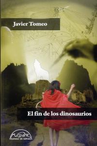 El fin de los dinosaurios, de Tomeo Estallo, Javier | portada del libro