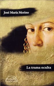 La trama oculta, de Merino, José María | portada del libro