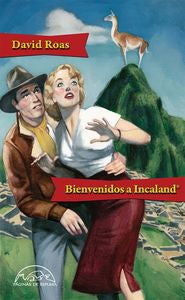 Bienvenidos a Incaland«, de Roas Deus, David | portada del libro
