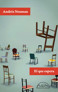 El que espera, de Neuman Galán, Andrés | portada del libro