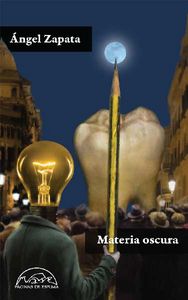 Materia oscura, de Zapata, Ángel | portada del libro