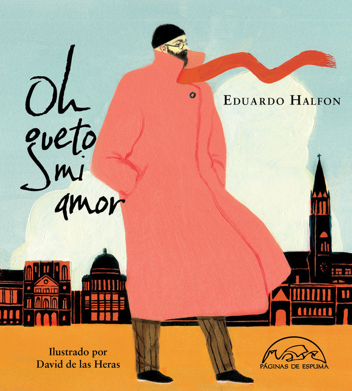Oh gueto mi amor, de Halfon, Eduardo | portada del libro