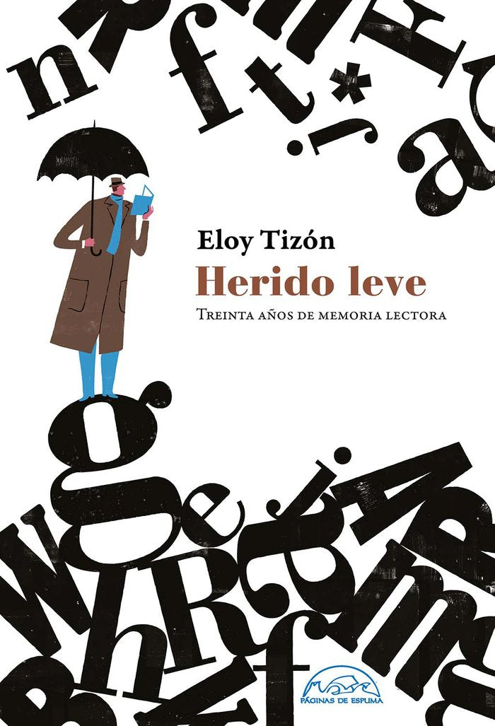 Herido leve, de Tizón, Eloy | portada del libro