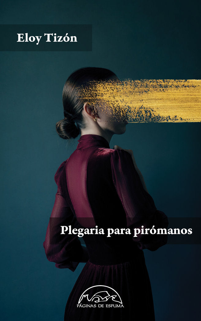 PLEGARIA PARA PIROMANOS, de TIZON,ELOY | portada del libro