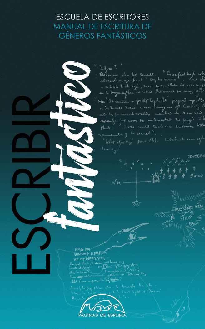 ESCRIBIR FANTASTICO, de ESCUELA DE ESCRITORES | portada del libro