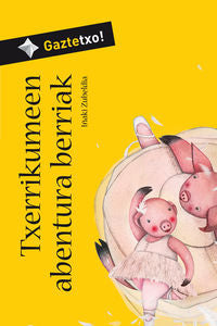 Txerrikumeen abentura berriak, de Zubeldia Otegi, Iñaki | portada del libro