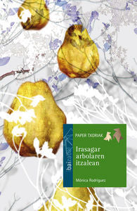 Irasagar arbolaren itzalean, de Rodríguez Suárez, Mónica | portada del libro