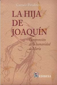La Hija de Joaquín, de Paradinas García, Carmelo | portada del libro