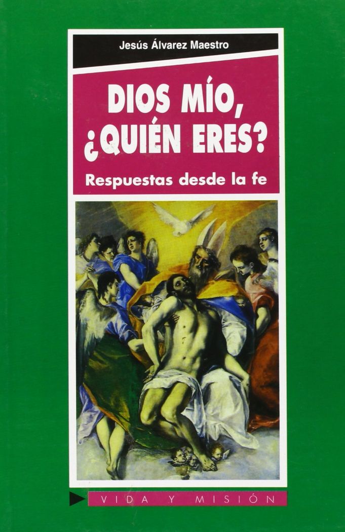 Dios mío, ¿Quién eres?, de Álvarez Maestro, Jesús | portada del libro