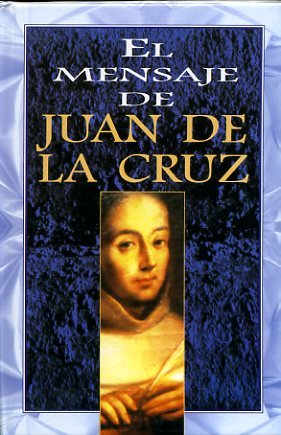 Mensaje de Juan de la Cruz, el, de Glinka, Luis | portada del libro