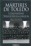 Mártires de Toledo, de López Teulón, Jorge | portada del libro