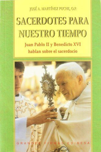 Sacerdotes para nuestro tiempo, de Martínez Puche, José Antonio | portada del libro