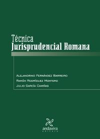 Técnica Jurisprudencial Romana, de Fernández Barreiro, Alejandrino | portada del libro
