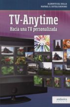 TV-Anytime. Hacia una TV personalizada, de Alberto Gil Solla | portada del libro