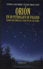 Orión en un petroglifo de Folgoso., de FERNANDO ALONSO ROMERO | portada del libro