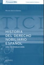 Historia del Derecho Nobiliario Español, de RAFAEL JOSE DE ESPONA | portada del libro