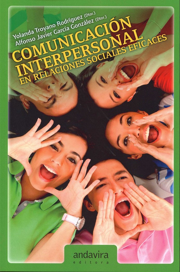 COMUNICACION INTERPERSONAL EN RELACIONES SOCIALES, de YOLANDA TROYANO RODRIGUEZ | portada del libro