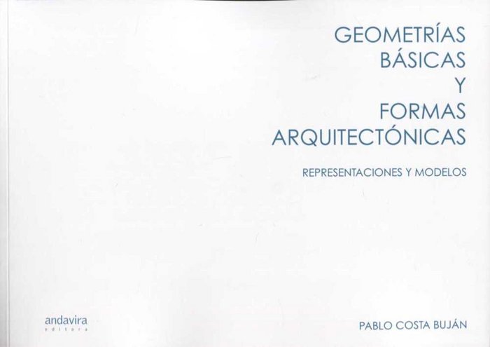 GEOMETRÍAS BÁSICAS Y FORMAS ARQUITECTÓNICAS, de COSTA BUJÁN | portada del libro