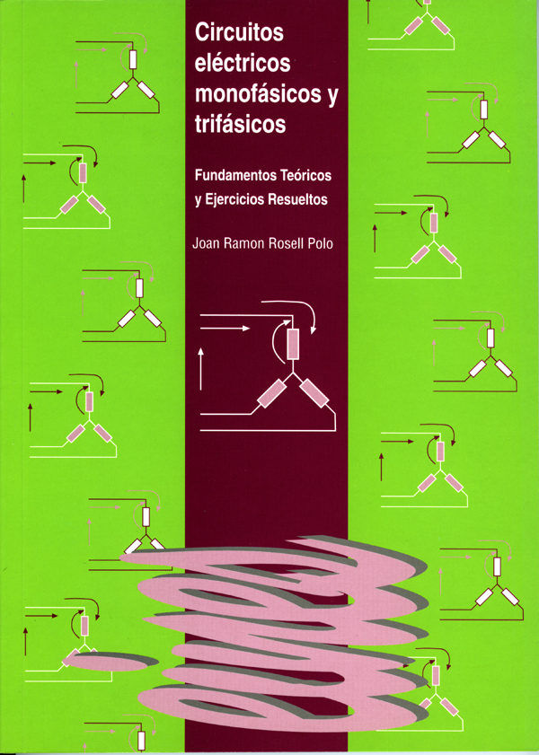 Circuitos eléctricos monofásicos y trifásicos., de Rosell Polo | portada del libro