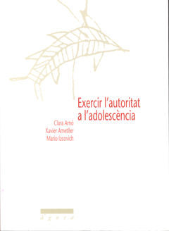 Exercir l'autoritat a l'adolescència., de Varios autores | portada del libro