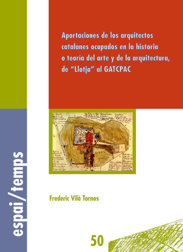 Aportaciones de los arquitectos catalanes ocupados en la historia o teoria del arte y de la arquitec, de Vilà Tornos | portad