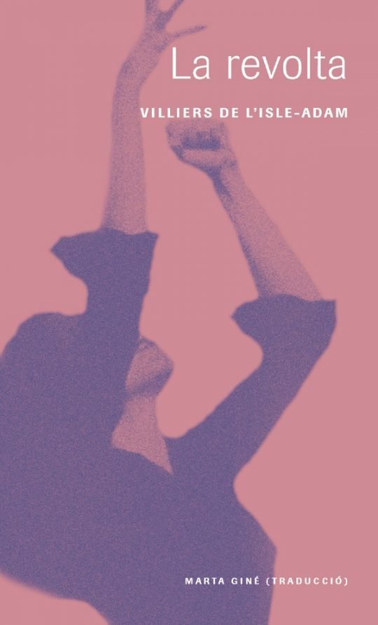 La revolta., de de l'Isle-Adam, A. Villiers | portada del libro