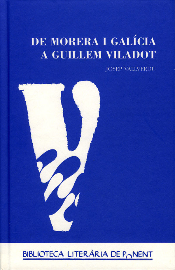 De Morera i Galícia a Guillem Viladot., de Vallverdú Aixalà | portada del libro