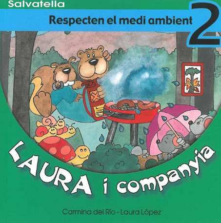LAURA I COMPANYIA 2. RESPECTEN EL MEDI AMBIENT, de RIO GALVE | portada del libro