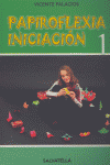 PAPIROFLEXIA INICIACION 1, de PALACIOS | portada del libro