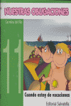 NUESTRAS OBLIGACIONES 11 CUANDO ESTOY DE VACACIONES, de DEL RIO,CARMINA | portada del libro