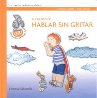 CUENTO DE HABLAR SIN GRITAR,EL | portada del libro